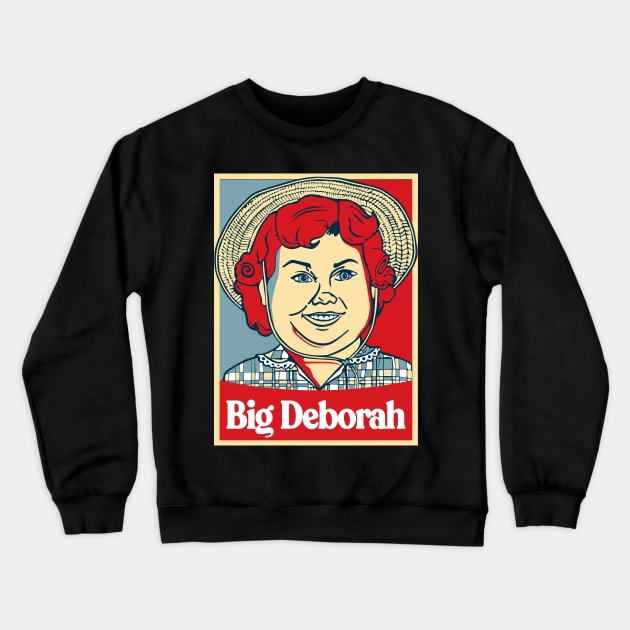 Funny-big-deborah Crewneck Sweatshirt by SonyaKorobkova